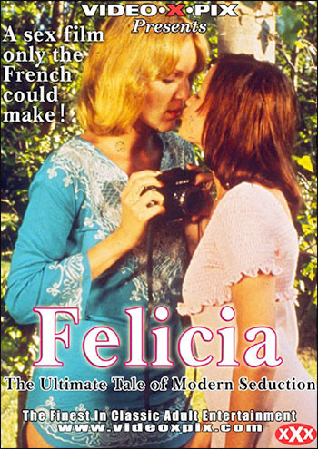 Les mille et une perversions de Felicia