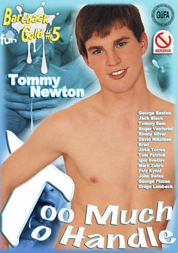 Bareback Too Much To Handle - Tommy Newton, Mark Zebro, Tommy Sem Free  Download from Filesmonster