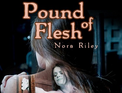 Pound of Flesh - Nora Riley cover