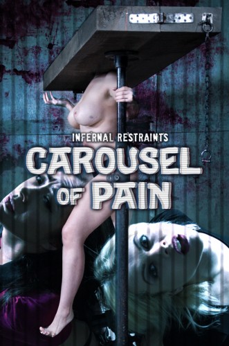 Carousel of Pain , Nyssa Nevers , Nadia White - HD 720p cover