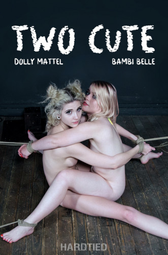 HardTied - Dolly Mattel, Bambi Belle - Two Cute