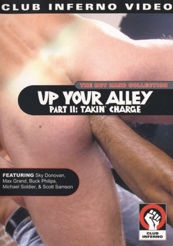 Up Your Alley Part 2: Takin Charge