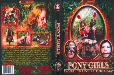 Pony Girls – Tamed Trained and Tortured
