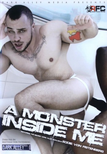 A Monster Inside Me (Matthias Von Fistenberg, Dark Alley Media & Raw Fuck Club) cover