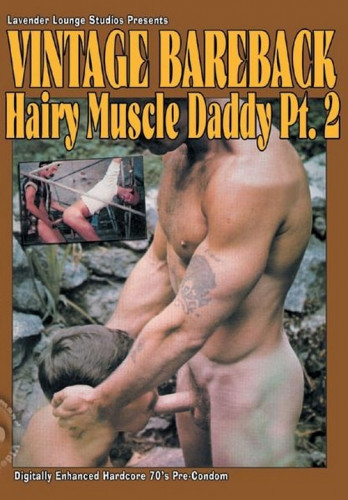 Vintage Bareback: Hairy Muscle Daddy Pt. Vol. 2 cover