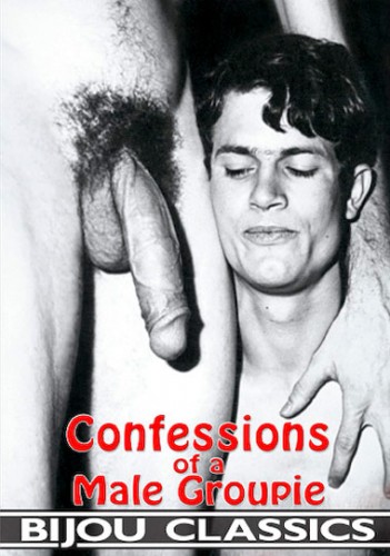 Bijou Gay Classics – Confessions Of A Male Groupie (1971)