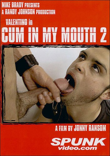 Cum In My Mouth Vol. 2 - Valentino, Kal Sparks, Pat Bateman cover