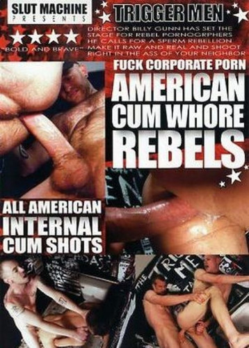 American Cum Whore Rebels