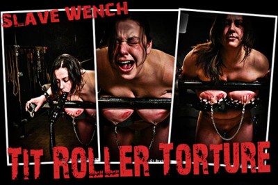 BM - Wench - Tit Roller Torture