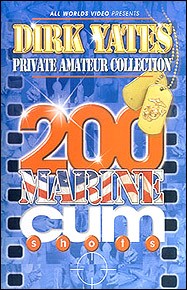 All World Video Presents Dirk Yates' 200 Marine Cum Shots cover