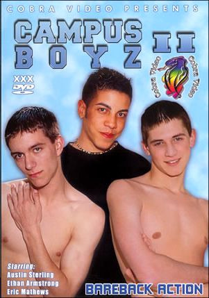 Campus Boyz Vol. 2 Bareback Action - Austin Sterling, Eric Mathews, Ethan Armstrong