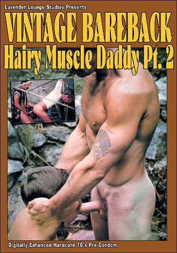 Lavender Lounge Studios - Vintage Bareback: Hairy Muscle Daddy 2 cover