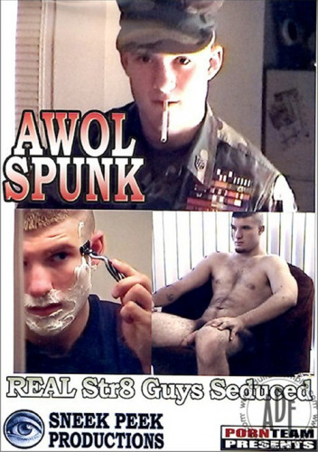 AWOL Spunk (Real Str8 Guys Seduced)