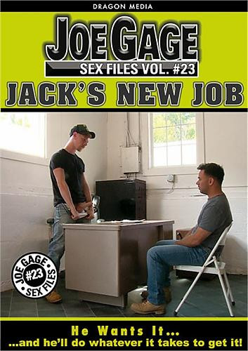 Joe Gage Sex Files Vol. 23 - Jack's New Job